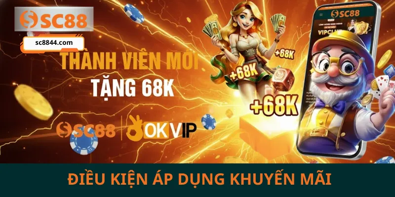 Điều kiện áp dụng khuyến mãi thành viên mới SC88